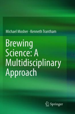 Brewing Science: A Multidisciplinary Approach 3319835106 Book Cover