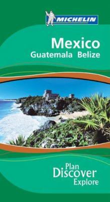 Michelin Green Guide Mexico Guatemala Belize (G... 1906261008 Book Cover