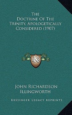 The Doctrine of the Trinity, Apologetically Con... 1164350269 Book Cover