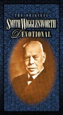 Original S. Wigglesworth Devotional: A Charisma... 0884194825 Book Cover