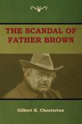 The Scandal of Father Brown 1604449721 Book Cover