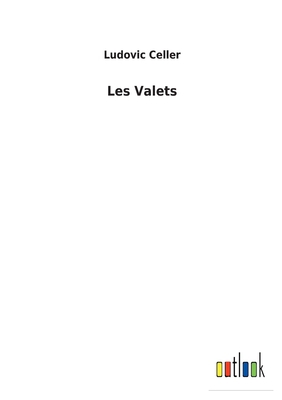 Les Valets [French] 375247856X Book Cover