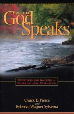 When God Speaks: Receiving and Walking in Super... 1585020265 Book Cover