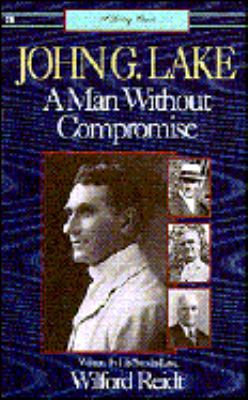 John G. Lake: Man Without 0892743166 Book Cover