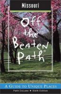 Missouri Off the Beaten Path, 6th: A Guide to U... 0762724722 Book Cover