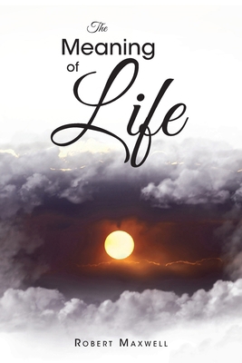 The Meaning of Life B0FQKFWSXN Book Cover