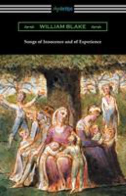 Songs of Innocence and of Experience 1420958771 Book Cover