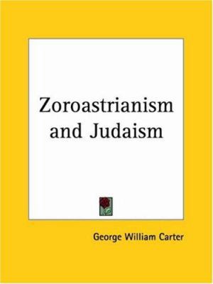 Zoroastrianism and Judaism 0766136345 Book Cover