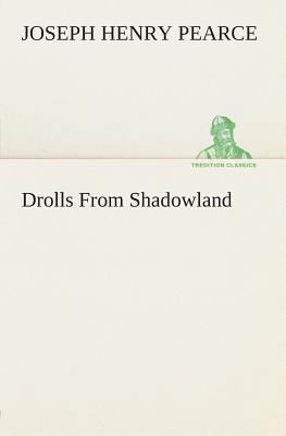 Drolls From Shadowland 3849504522 Book Cover