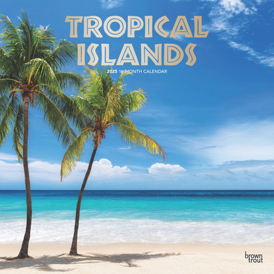 Tropical Islands 2025 12 X 24 Inch Monthly Squa... 1975477898 Book Cover