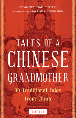 Tales of a Chinese Grandmother: 30 Traditional ... 0804849196 Book Cover