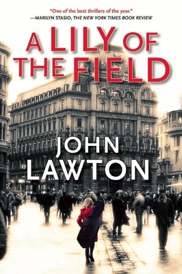 A Lily of the Field: An Inspector Troy Novel 0802145469 Book Cover