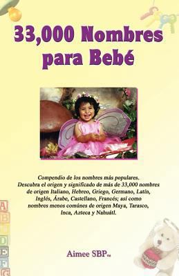 33,000 Nombres para Bebe (Spanish Edition) [Spanish] 1934205028 Book Cover