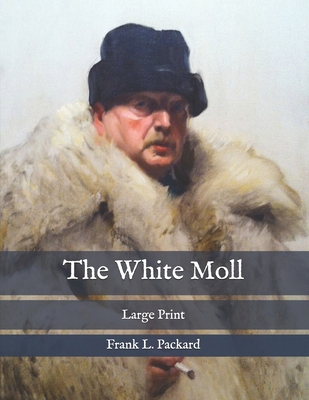 The White Moll: Large Print [Large Print]            Book Cover