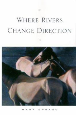 Where Rivers Change Direction 0874806178 Book Cover