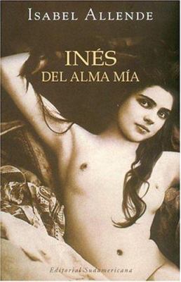 Ines del Alma MIA [Spanish] 9500727617 Book Cover