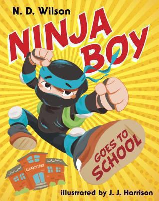 Ninja Boy Goes to School 037596584X Book Cover