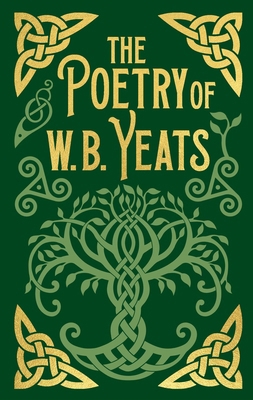 The Poetry of W. B. Yeats: Gilded Pocket Edition 1398832715 Book Cover
