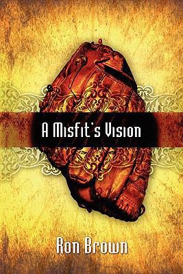 A Misfit's Vision 1608137562 Book Cover