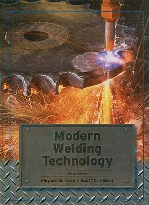 Modern Welding Technology 0131836919 Book Cover