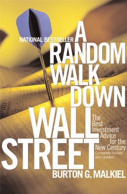 A Random Walk Down Wall Street: The Best Invest... 0393320405 Book Cover