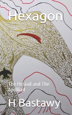 Hexagon: The Hesiad and The Apolliad B0F9998Y3J Book Cover