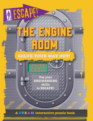 The Engine Room: Solve Your Way Out! 1538277255 Book Cover