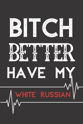 White Russian NOTEBOOK: Journal and Notebook - Composition Size (6x9) With Lined and Blank Pages, Perfect for Journal, Doodling..