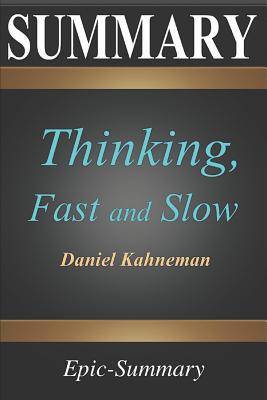 Summary: ''thinking, Fast and Slow'' a Comprehe... 109161170X Book Cover