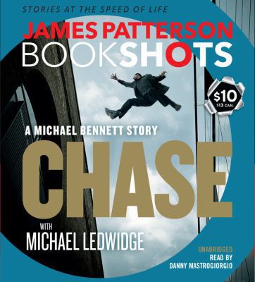 Chase: A Bookshot Lib/E: A Michael Bennett Story 1478969253 Book Cover