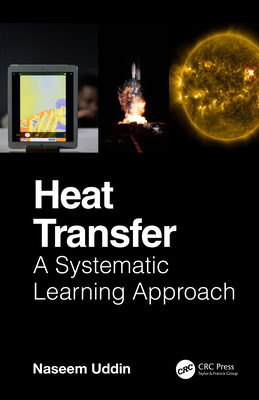 Heat Transfer: A Systematic Learning Approach 1032549823 Book Cover