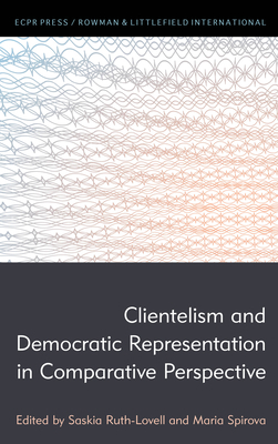 Clientelism and Democratic Representation in Co... 1538156806 Book Cover