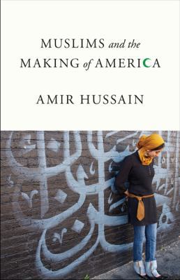 Muslims and the Making of America 1481306227 Book Cover