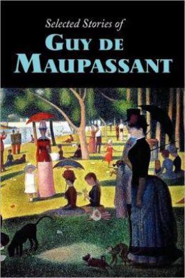 Selected Stories of Guy de Maupassant, Large-Pr... 160096219X Book Cover