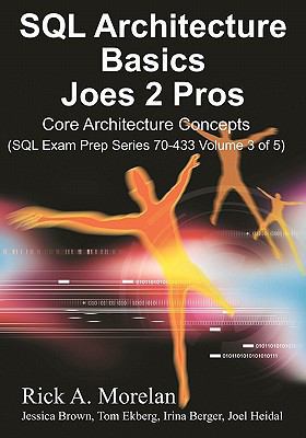 SQL Architecture Basics Joes 2 Pros: Core Archi... 1451579462 Book Cover