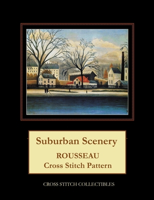 Suburban Scenery: Rousseau Cross Stitch Pattern [Large Print] 1718908474 Book Cover