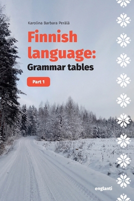 Finnish language: Grammar tables: Part 1 9526562135 Book Cover