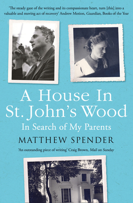 A House in St John's Wood: In Search of My Parents 0008132089 Book Cover