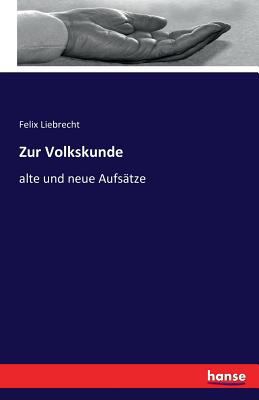 Zur Volkskunde: alte und neue Aufsätze [German] 3741154067 Book Cover