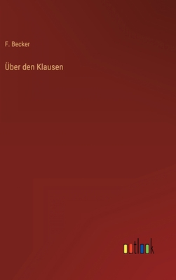 Über den Klausen [German] 3368244213 Book Cover