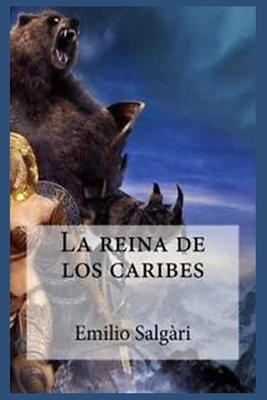 Emilio Salgari - La Reina de los Caribes [Spanish] B085RT3HWJ Book Cover