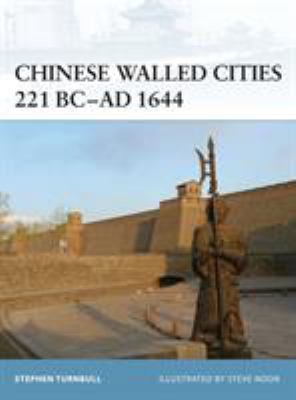 Chinese Walled Cities 221 Bc- AD 1644 1846033810 Book Cover