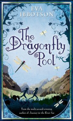 The Dragonfly Pool. Eva Ibbotson 0230704581 Book Cover