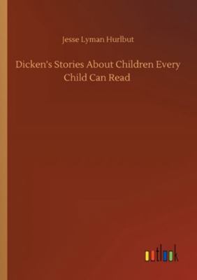 Dicken's Stories About Children Every Child Can... 3752323884 Book Cover