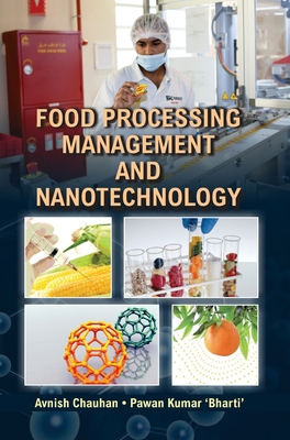 Food Processing, Management and Nanotechnology 9350567962 Book Cover