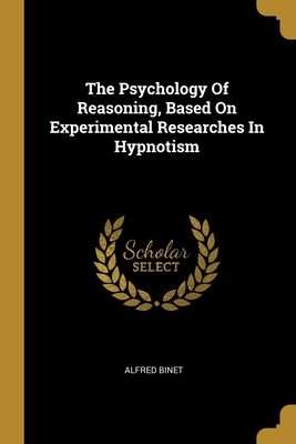 The Psychology Of Reasoning, Based On Experimen... 1012309169 Book Cover