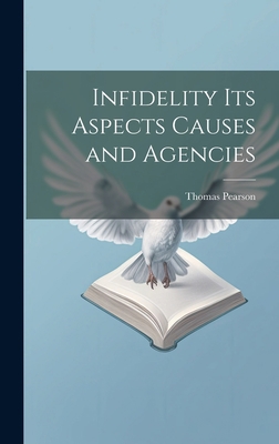 Infidelity its Aspects Causes and Agencies 1020908874 Book Cover
