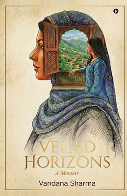 Veiled Horizons: A Memoir B0GJ6N7BK2 Book Cover