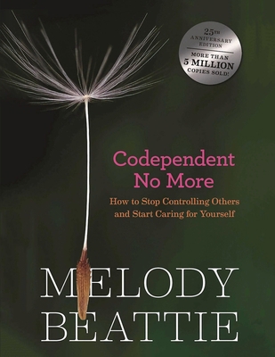 Codependent No More: How to Stop Controlling Ot... 1804220248 Book Cover