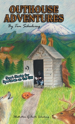 Outhouse Adventures: Short Stories for Sportsme... 1973669498 Book Cover